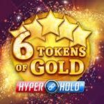 6 Tokens of Gold Slots