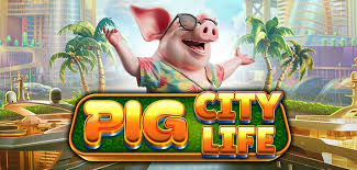 Pig City Life Slot