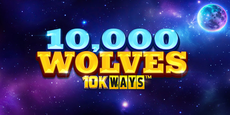 10000 Wolves 10K Ways – Wild Wins Await!